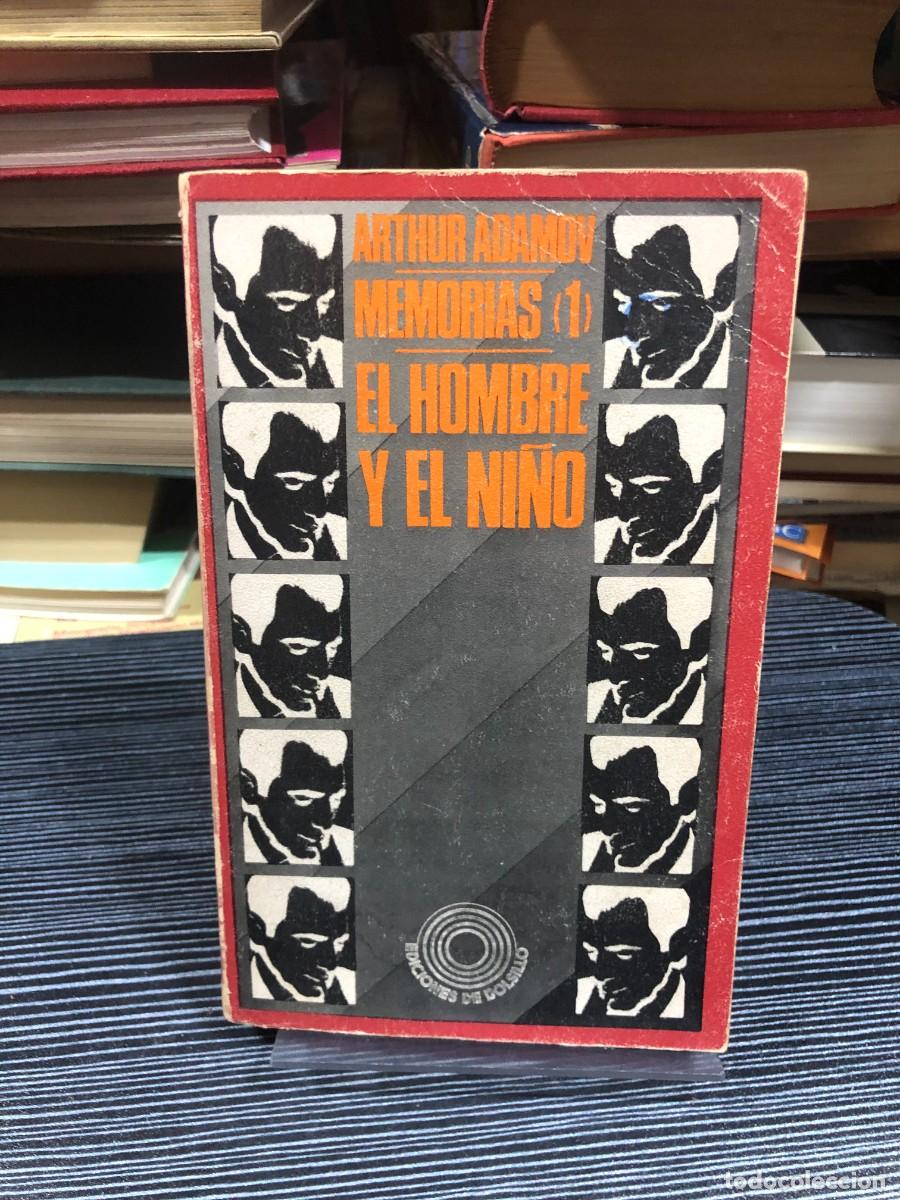 Libros: Memorias (1) El hombre y el ni&ntilde;o Arthur Adamov