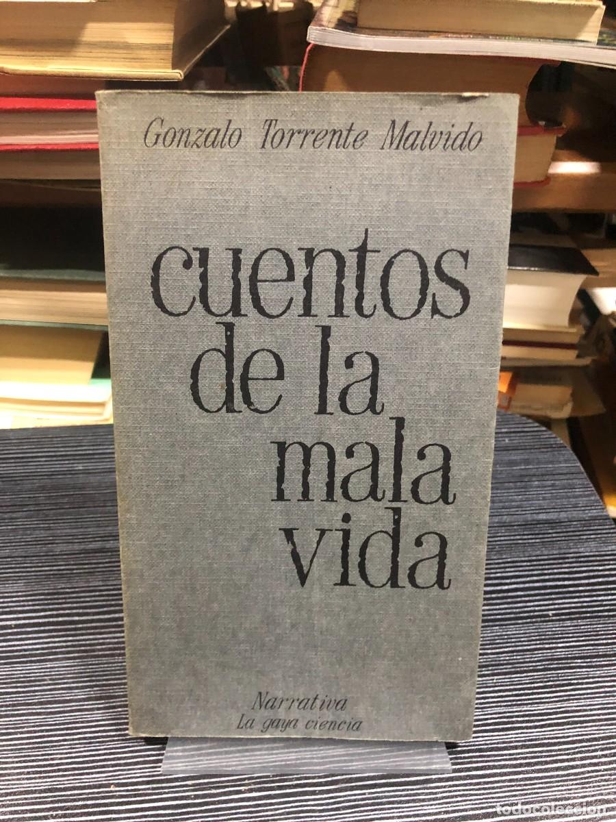 Libros: Cuentos de la mala vida (Narrativa La gaya ciencia) Gonzalo Torrente Malvido