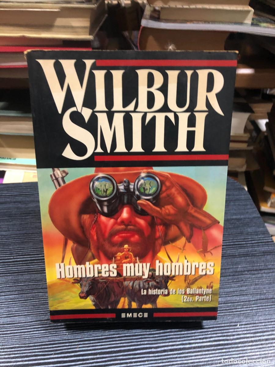 Libros: Hombres muy hombres (Editorial Emec&eacute;) Wilbur Smith