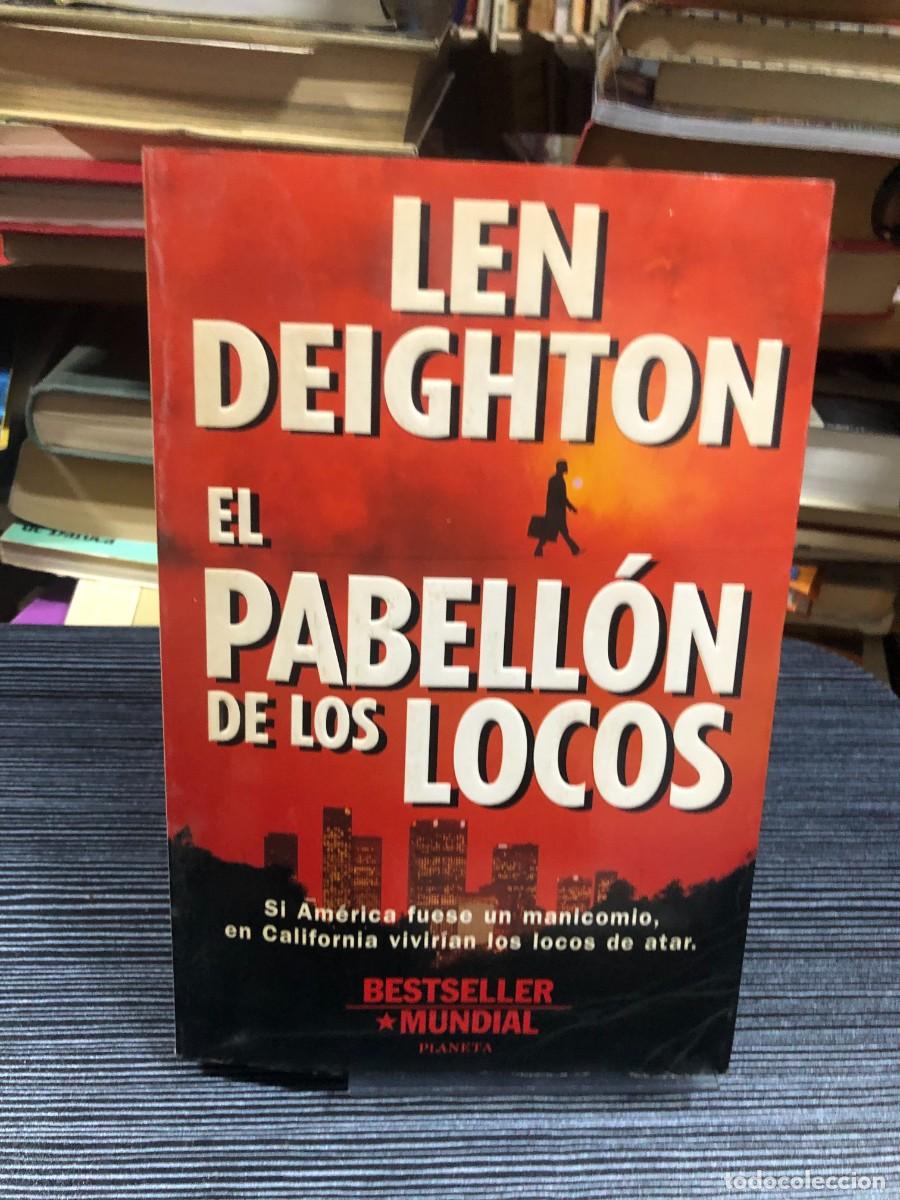 Libros: El pabell&oacute;n de los locos (Planeta - Bestseller Mundial) Len Deighton