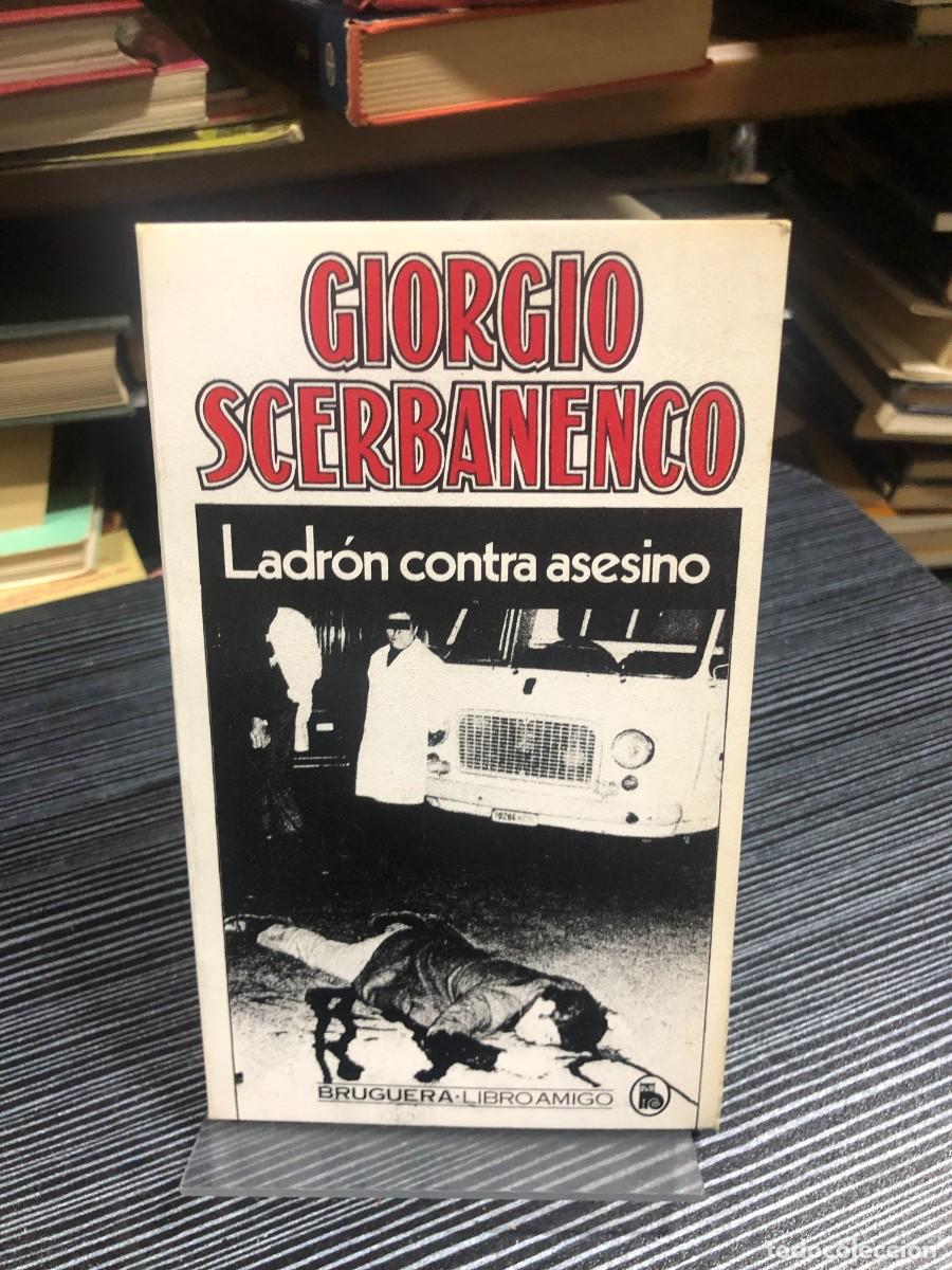 Libros: Ladr&oacute;n contra asesino (Bruguera - Libro Amigo) Giorgio Scerbanenco