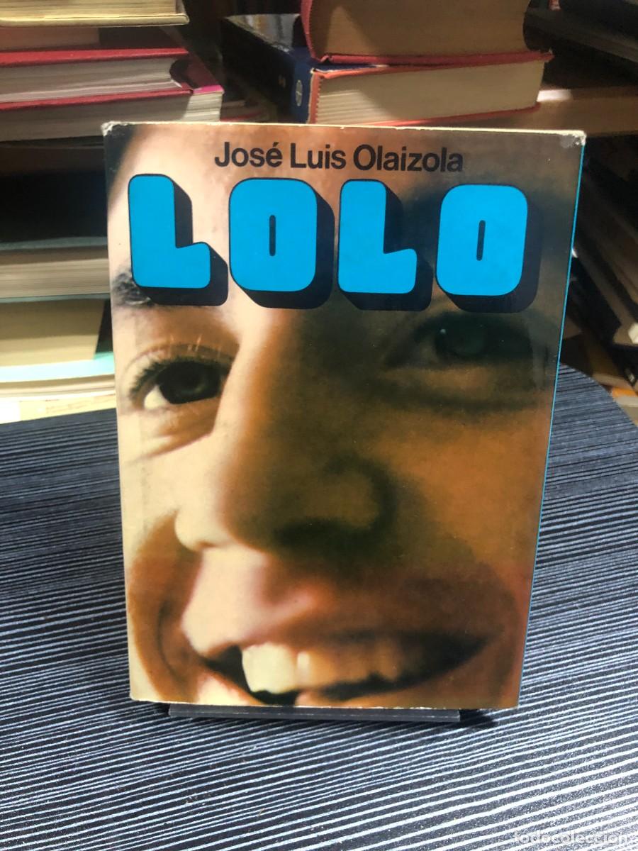 Libros: Lolo Jos&eacute; Luis Olaizola