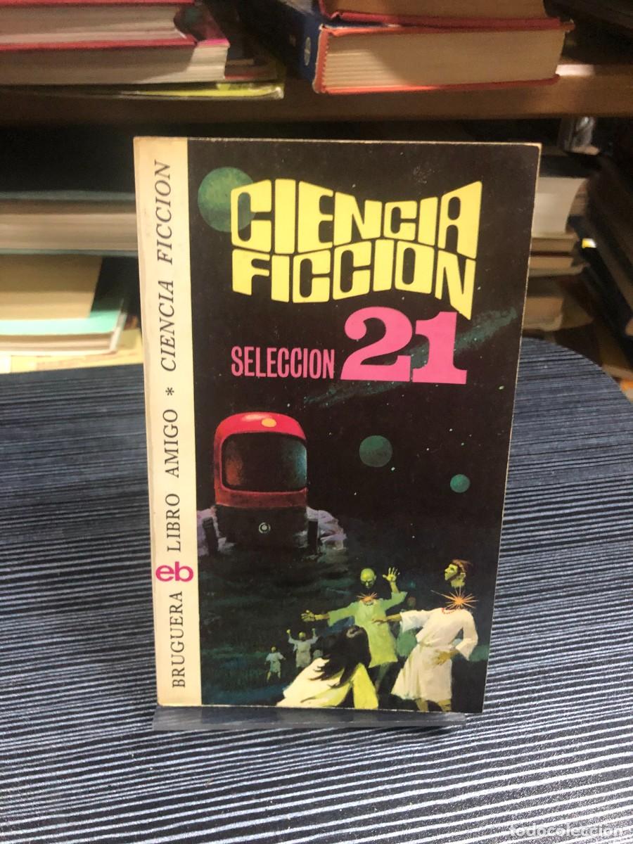 Libros: Ciencia Ficci&oacute;n - Selecci&oacute;n 21 Bruguera (Libro Amigo)