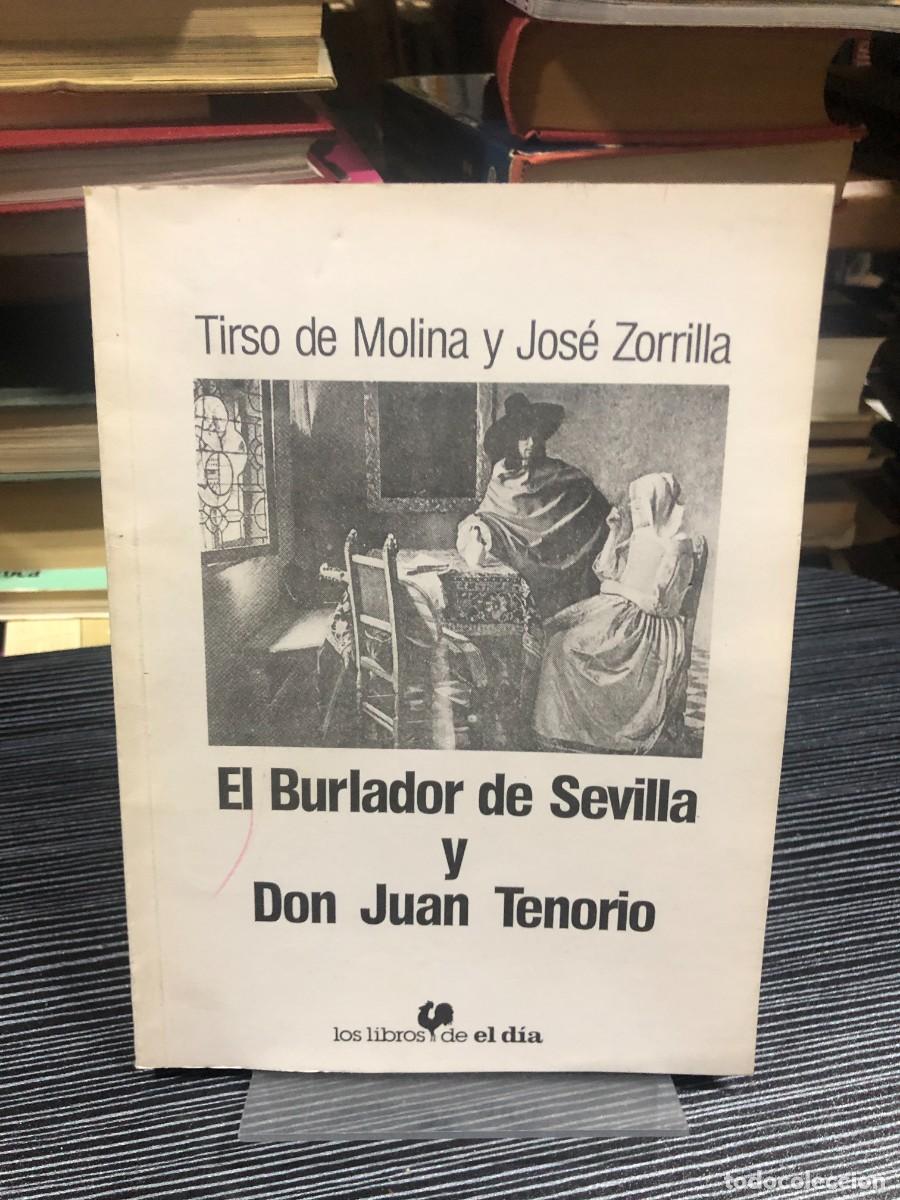 Libros: El Burlador de Sevilla / Don Juan Tenorio Tirso de Molina y Jos&eacute; Zorrilla / Los libros de el d&iacute;a