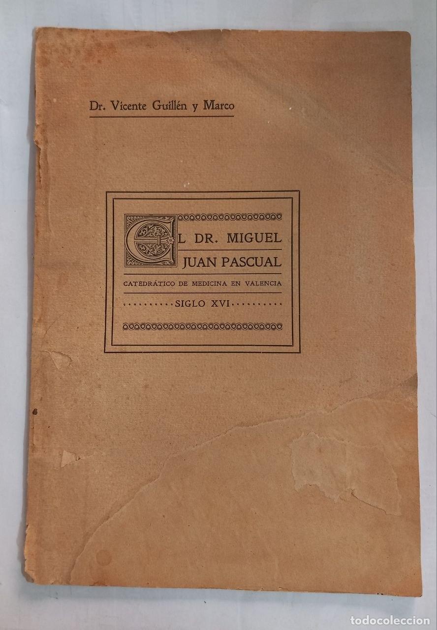 Libros: Recuerdo apolog&eacute;tico del Dr. Miguel Juan Pascual. - GUILL&Eacute;N Y MARCO, Vicente: