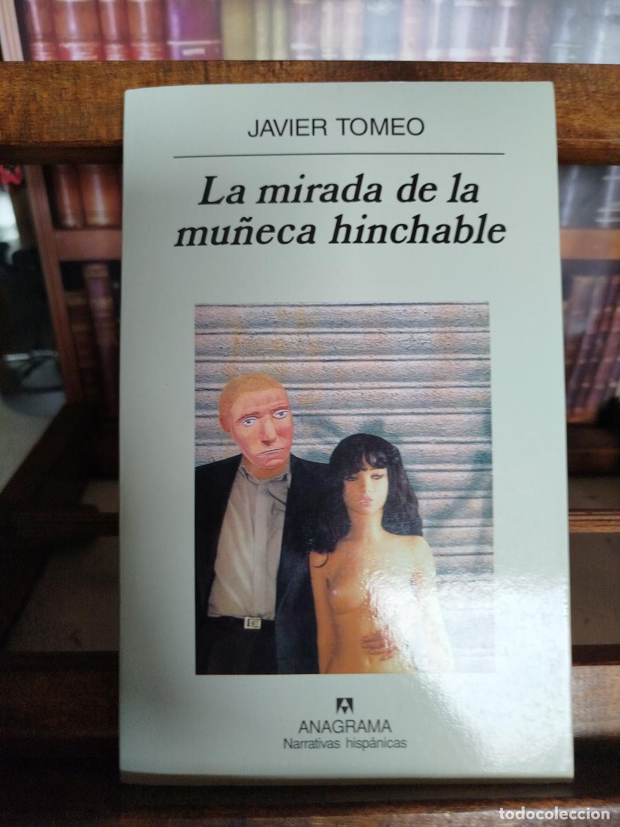 Libros: La mirada de la mu&ntilde;eca hinchable - Tomeo, Javier (1932-2013)