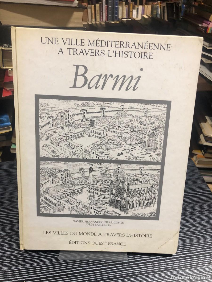 Libros: Barmi: Une ville m&eacute;diterran&eacute;enne &agrave; travers l'histoire X. Hernandez, P. Comes, J. Ballonga / &Eacute;ditions