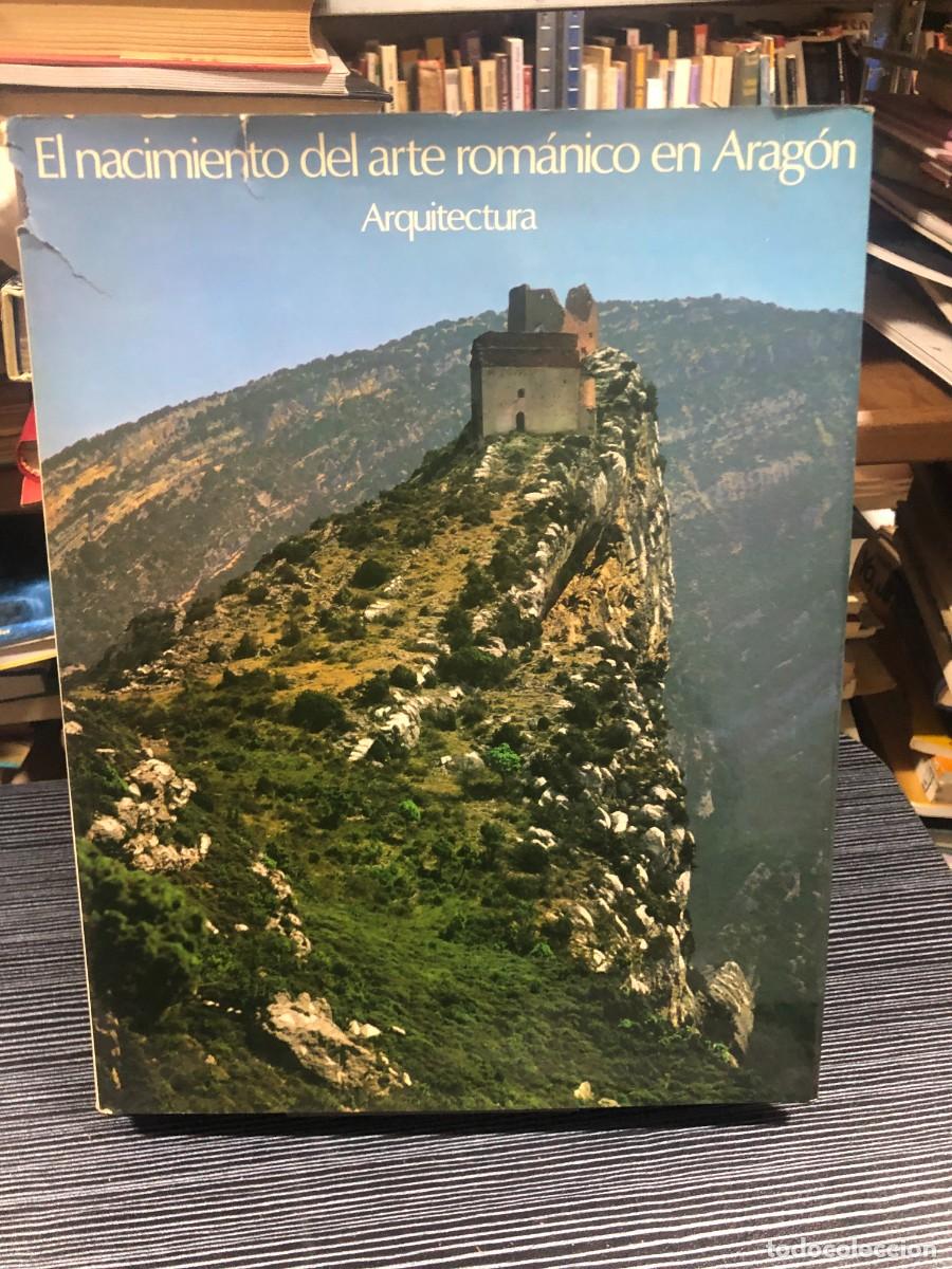Libros: El nacimiento del arte rom&aacute;nico en Arag&oacute;n: Arquitectura J.F. Esteban Lorente, F. Galtier, M. Garc&iacute;a