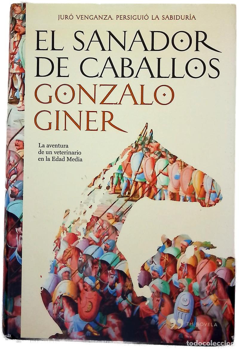 Libros: El sanador de caballos - Giner, Gonzalo