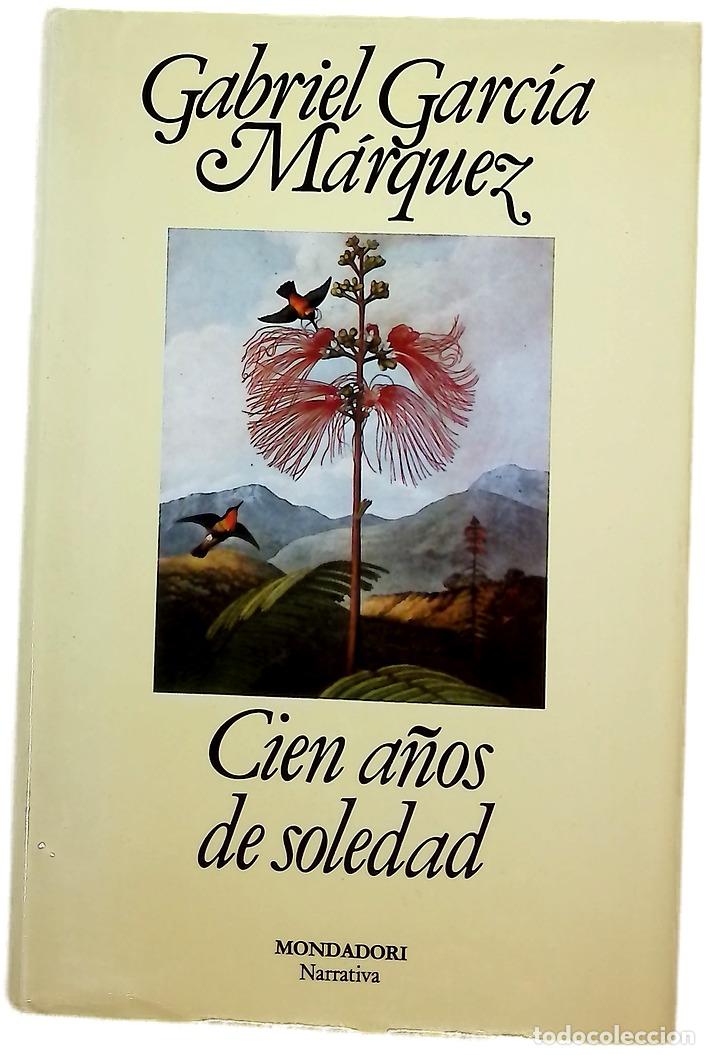 Libros: Cien a&ntilde;os de soledad - Garc&iacute;a M&aacute;rquez, Gabriel