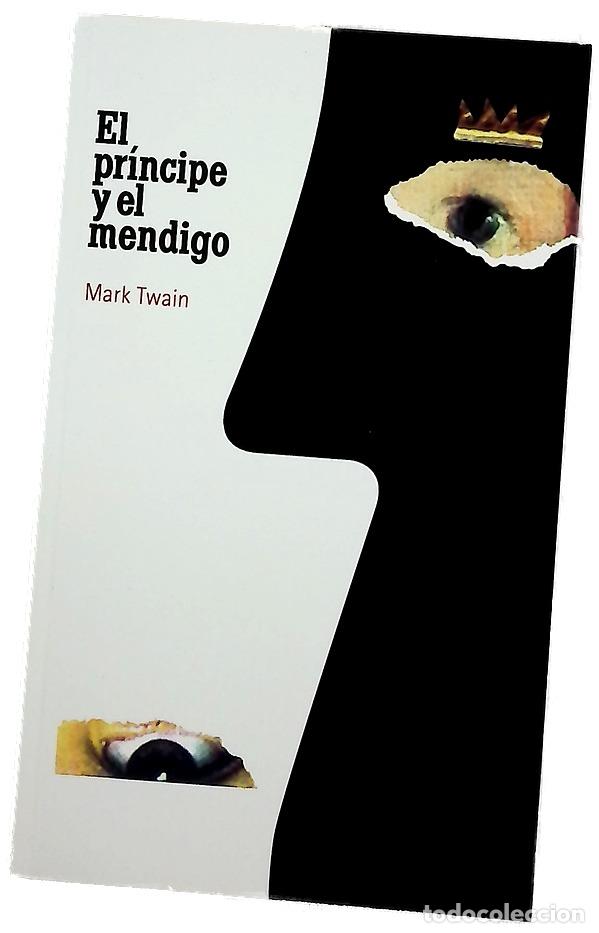 Libros: El pr&iacute;ncipe y el mendigo - Twain, Mark; L&aacute;zaro Ros, Amando