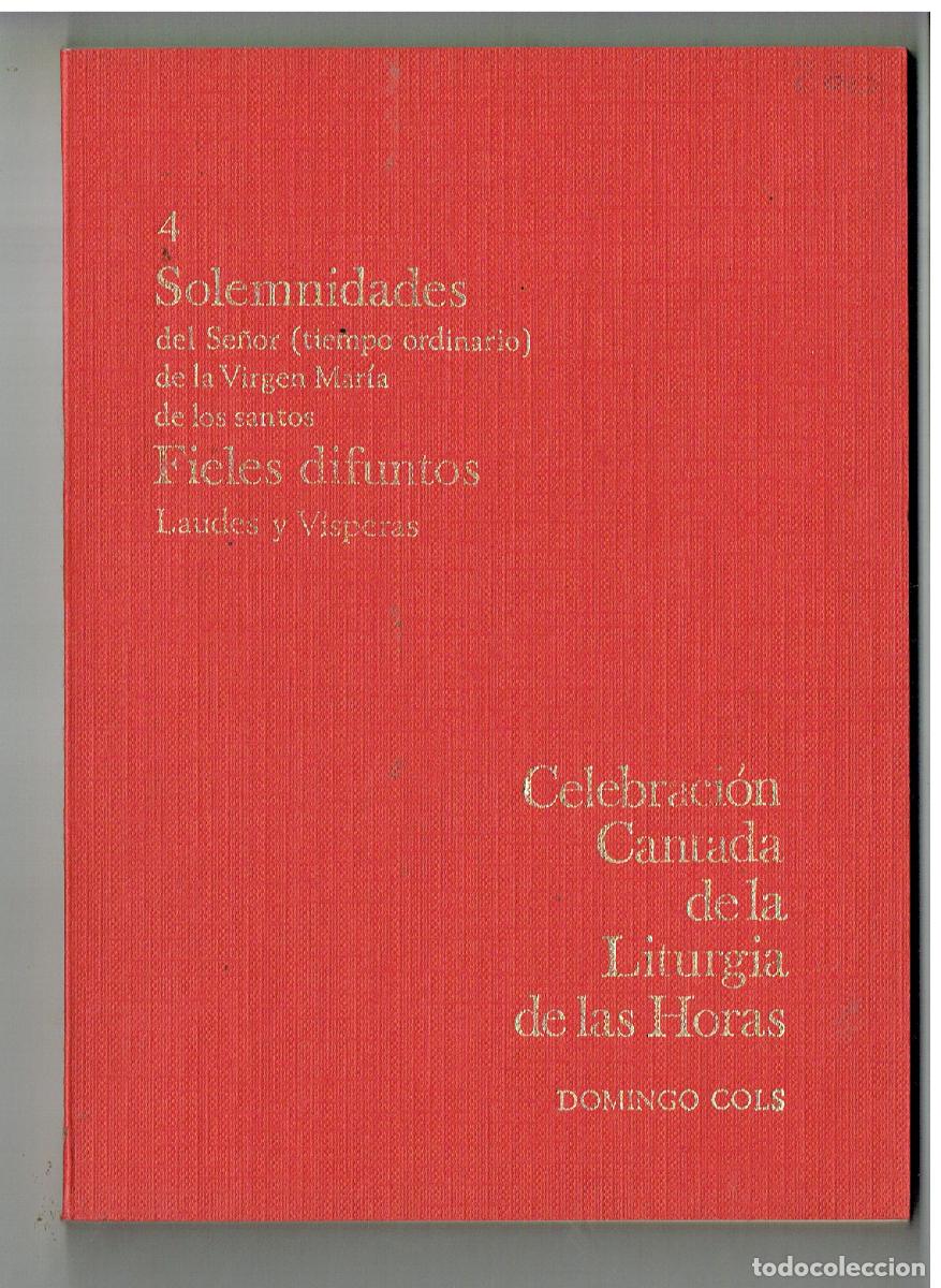 Libros: CELEBRACI&Oacute;N CANTADA DE LA LITURGIA DE LAS HORAS. N&ordm; 5, DOMINGO COLS. EDT. REGINA, 1975(Z/34.2)