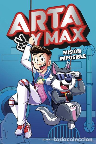 Livres: Arta y Max 2 - Misi&oacute;n imposible- 9788419848994