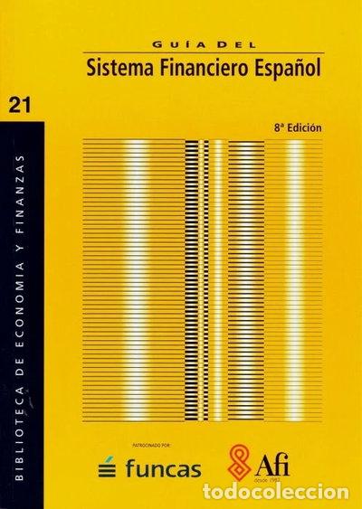 Libros: Gu&iacute;a del Sistema Financiero Espa&ntilde;ol- 9788489378803