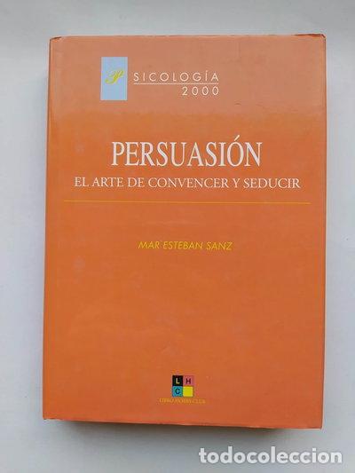 Libros: Persuasi&oacute;n: El arte de convencer y seducir- 9788495598158