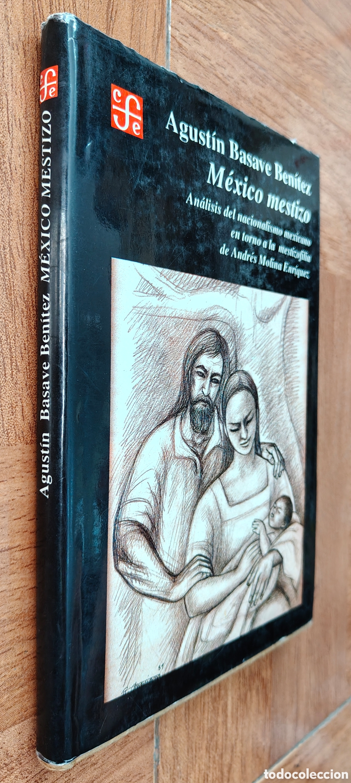 books: M&eacute;xico mestizo � Fondo de Cultura Econ&oacute;mica - Agust&iacute;n Basave Ben&iacute;tez