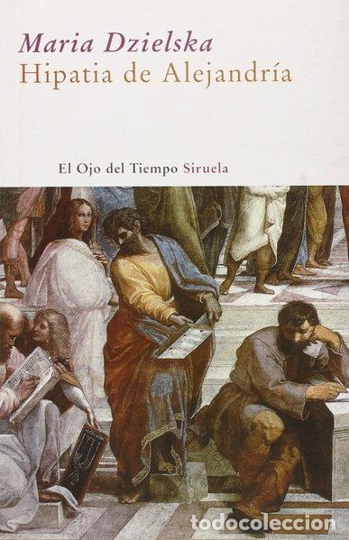 Libros: Hipatia de Alejandr&iacute;a- 9788498413274