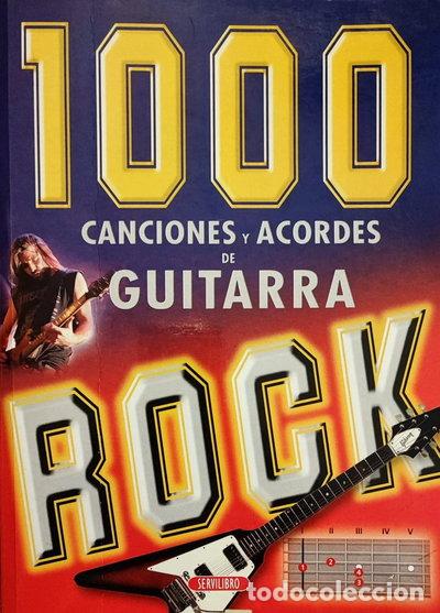 Libros: 1000 Canciones y Acordes de Guitarra Rock- 9788479715373