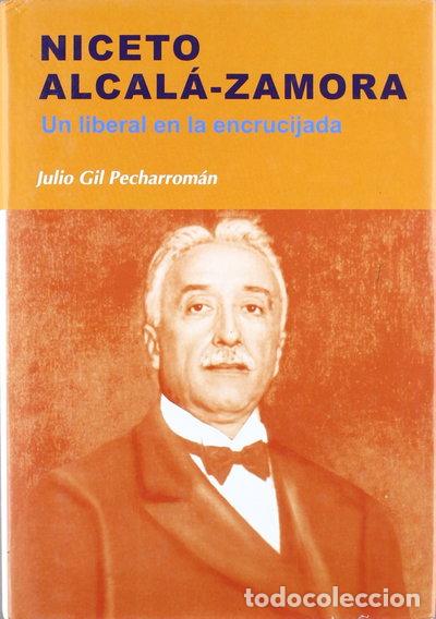 Libros: Niceto Alcal&aacute;-Zamora- 9788497563147
