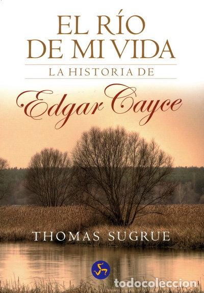 books: El r&iacute;o de mi vida: La historia de Edgar Cayce- 9788495973184