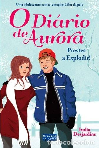 books: O Di&aacute;rio de Aurora: Prestes a Explodir!- 9789895559756