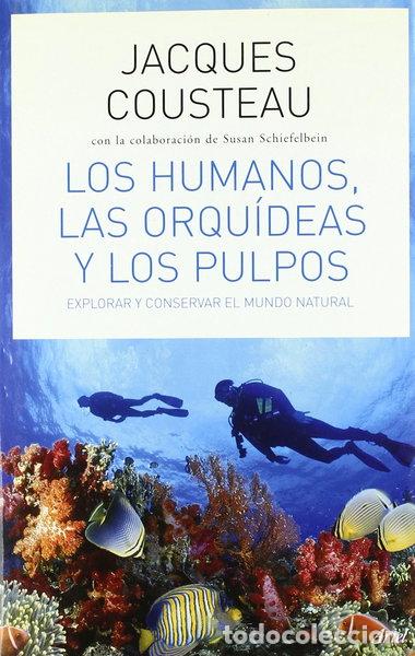 Libros: Los humanos, las orqu&iacute;deas y los pulpos- 9788434453715