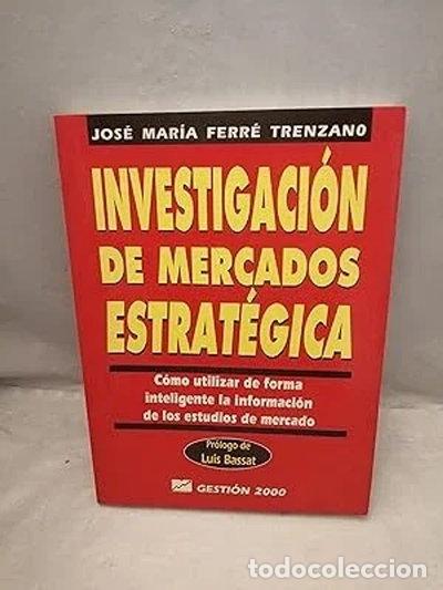 B&uuml;cher: Investigaci&oacute;n de mercados estrat&eacute;gica- 9788480882163