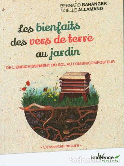 B&uuml;cher: Les bienfaits des vers de terre au jardin- 9782889532766