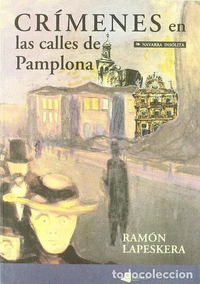 B&uuml;cher: Cr&iacute;menes en las calles de Pamplona- 9788476811962