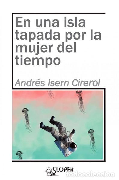 Libri di seconda mano: En una isla tapada por la mujer del tiempo- 9788417200176