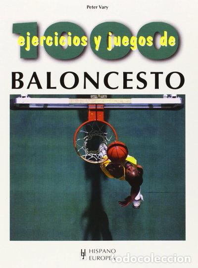 B&uuml;cher: 1000 ejercicios y juegos de baloncesto- 9788425509575