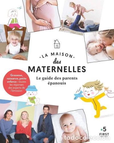 B&uuml;cher: La maison des maternelles: Le guide des parents &eacute;panouis- 9782412048344