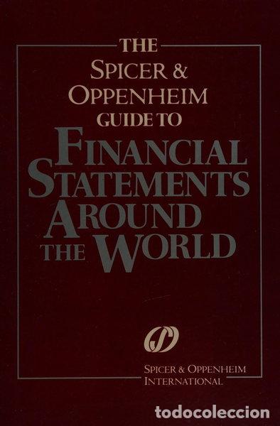 Libros: The Spicer & Oppenheim Guide to Financial Statements Around the World- 9780471507895