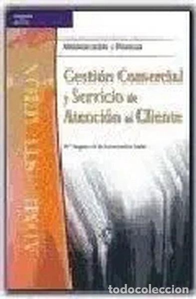 Libros: Gesti&oacute;n comercial y servicio de atenci&oacute;n al cliente- 9788497322652