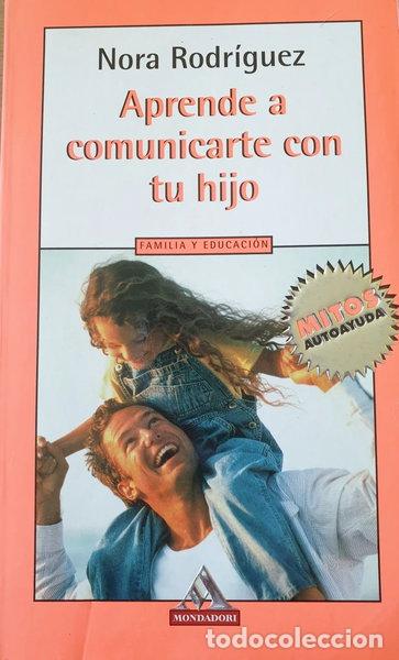 Libros: Aprende a comunicarte con tu hijo- 9788439707516