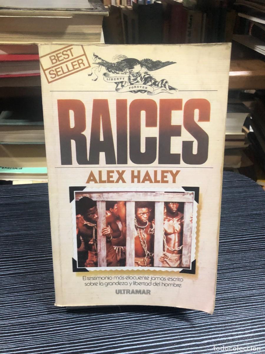 Libros: Ra&iacute;ces Alex Haley / Editorial Ultramar - Foto 1