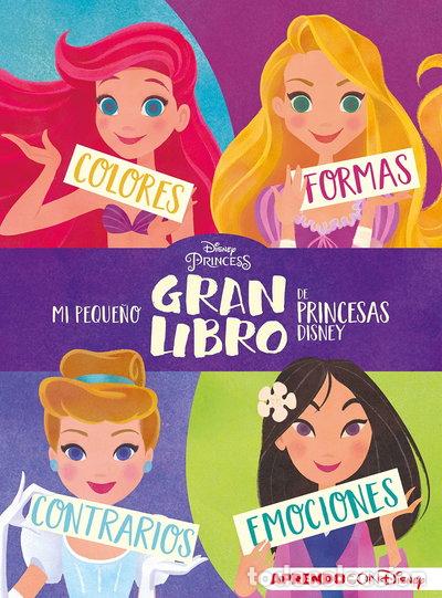 Livres: Mi peque&ntilde;o gran libro de princesas Disney- 9788417630836
