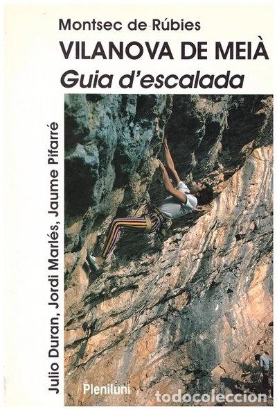 Livres: Vilanova de Mei&agrave;. Guia d'escalada- 9788485752874