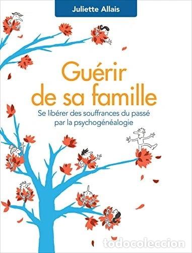 Libros: Gu&eacute;rir de sa famille- 9782298149258