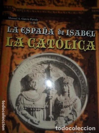 Libros: La Espa&ntilde;a de Isabel la Cat&oacute;lica- 9788488115195
