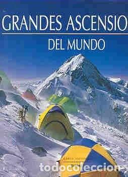 Libros: Grandes Ascensiones del Mundo- 9788480763370