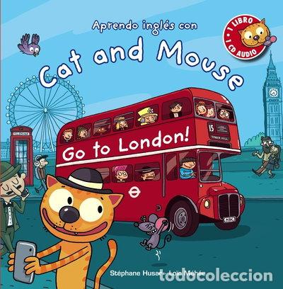 Libros: Cat and Mouse. Go to London!- 9788467871012