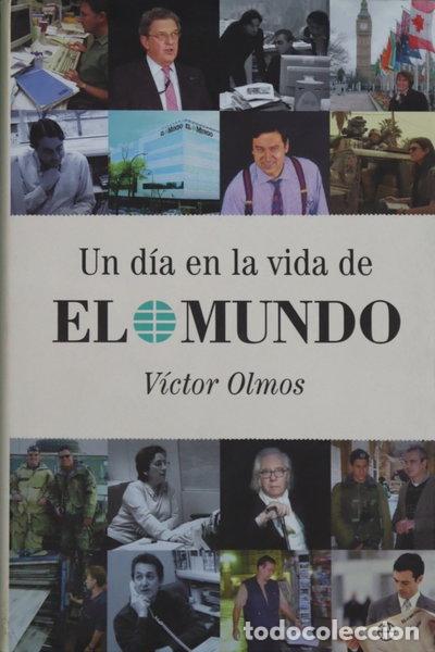Libros: Un d&iacute;a en la vida de El Mundo- 9788497341721