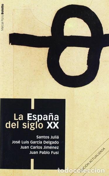 Livros em segunda m&atilde;o: La Espa&ntilde;a del siglo XX- 9788496467545