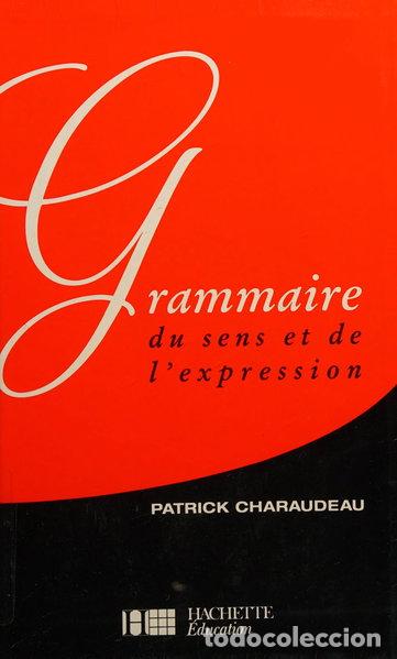Libri di seconda mano: Grammaire du sens et de l'expression- 9782010161728