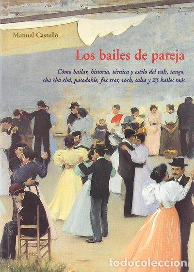 Libri di seconda mano: Los bailes de pareja- 9788476513903