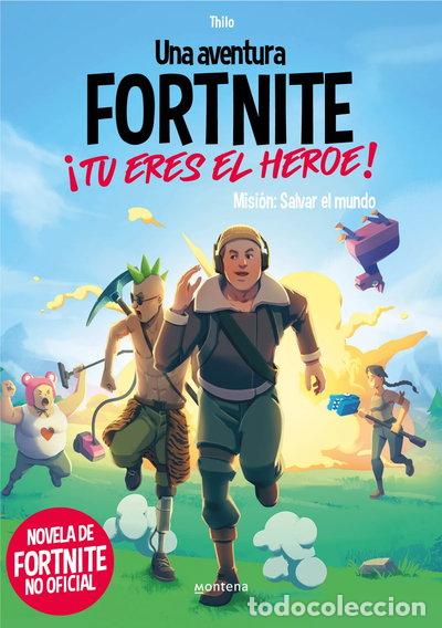 Libros: Fortnite. &iexcl;T&uacute; eres el h&eacute;roe!: Misi&oacute;n: Salvar el mundo- 9788418594489