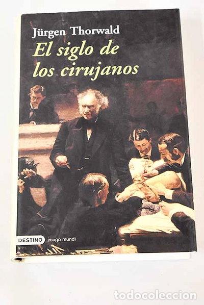 Livros em segunda m&atilde;o: El siglo de los cirujanos- 9788423337248