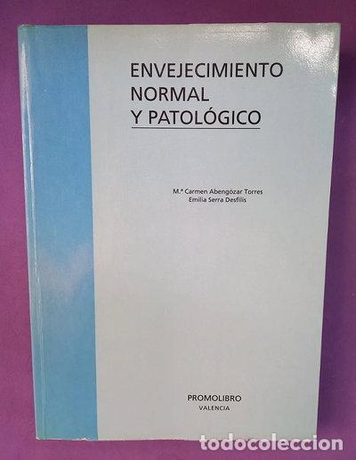 Libros: Envejecimiento normal y patol&oacute;gico- 9788479861803