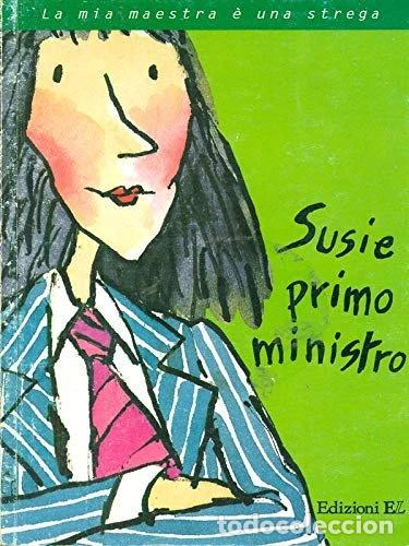 Libros: Susie primo ministro- 9788847703834